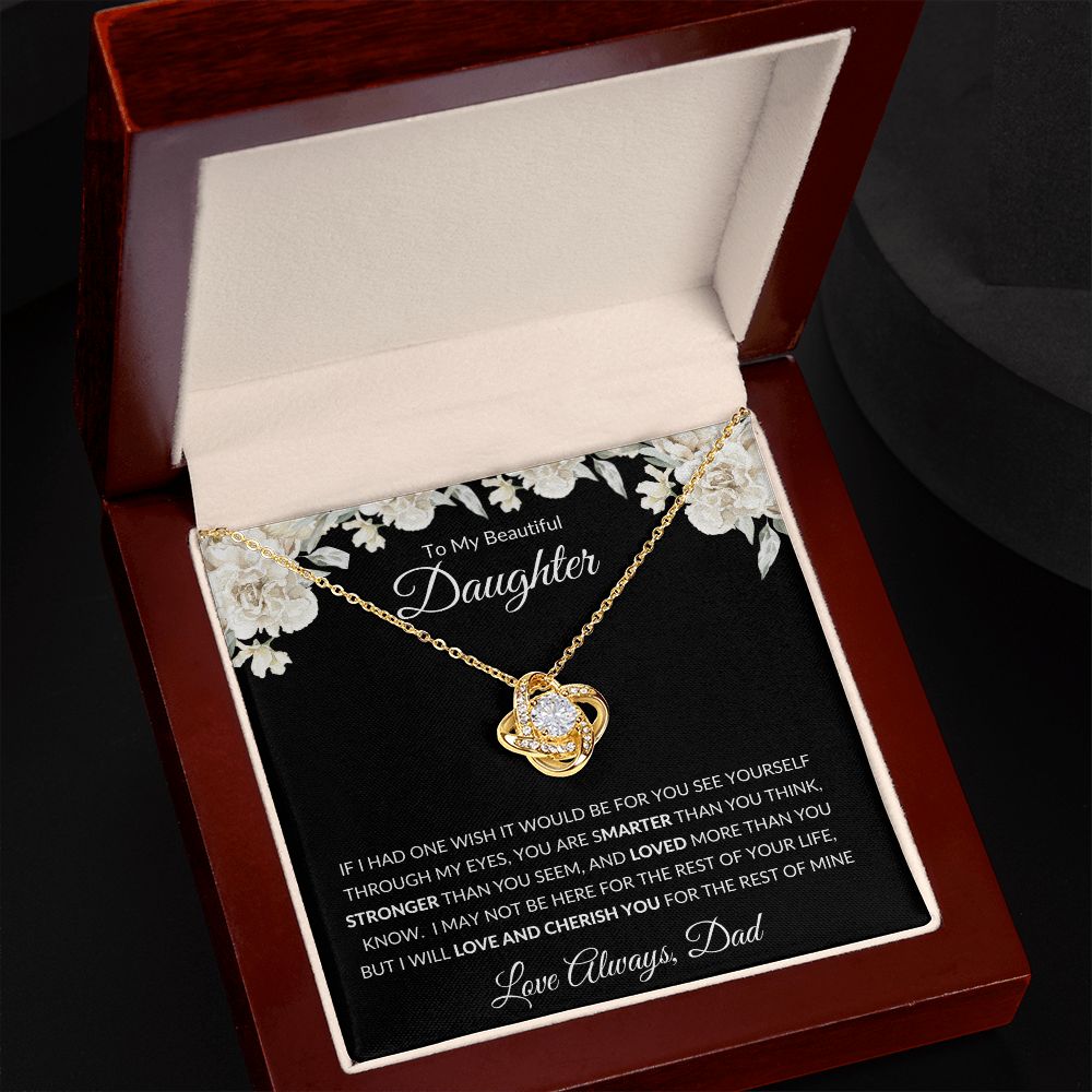 Love Knot Necklace, GIFT TO DAUGHTER from Dad - Beautiful Daughter