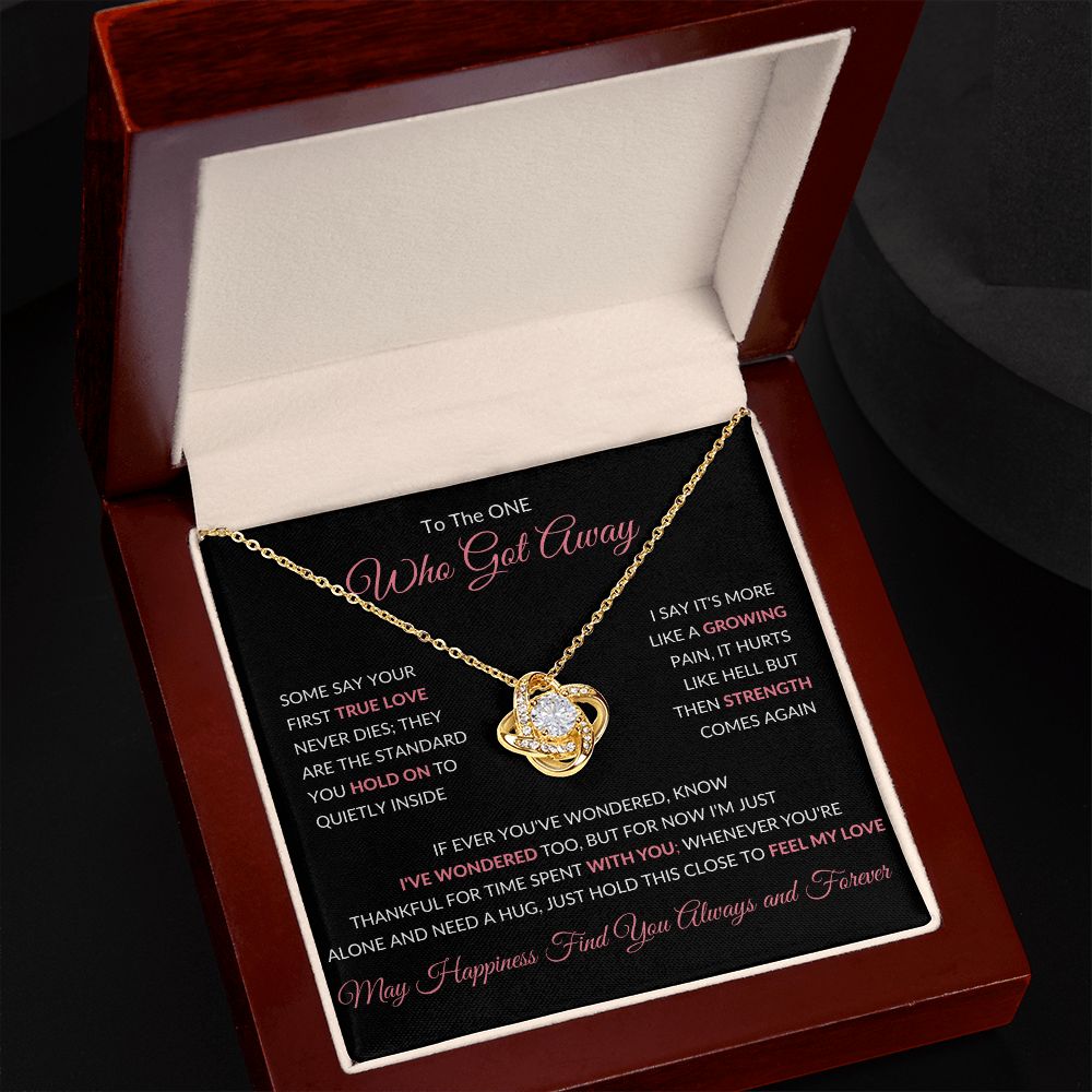 Love Knot Necklace, GIFT TO SOULMATE, EX GIRLFRIEND, EX WIFE - The One That Got Away