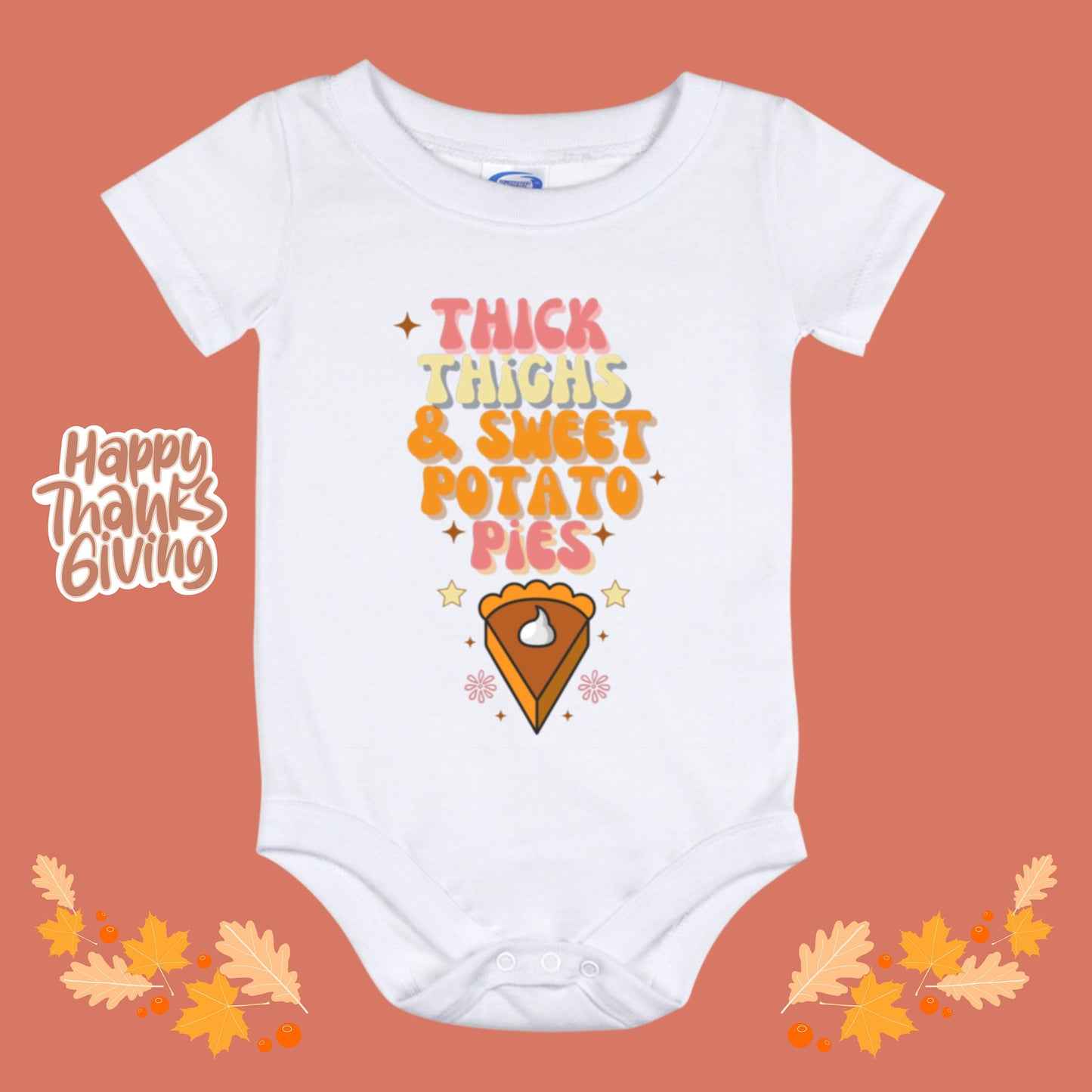 Thick Thighs Sweet Potato Pies Onesie 12 month Thanksgiving Baby