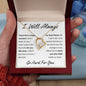 I Will Always - Fool, I'm Sorry Apology Gift, Forever Love Heart Necklace - To Ex Girlfriend, Ex Wife, Friend, Estranged Daughter - 14k or 18k Gold over Stainless Steel