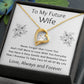 Forever Love Necklace, Gift to Future Wife / Fiancé - white - Valentines, Birthday, Christmas, Wedding