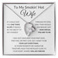 Forever Love Heart Necklace, Gift to Smokin Hot Wife - Whit4e
