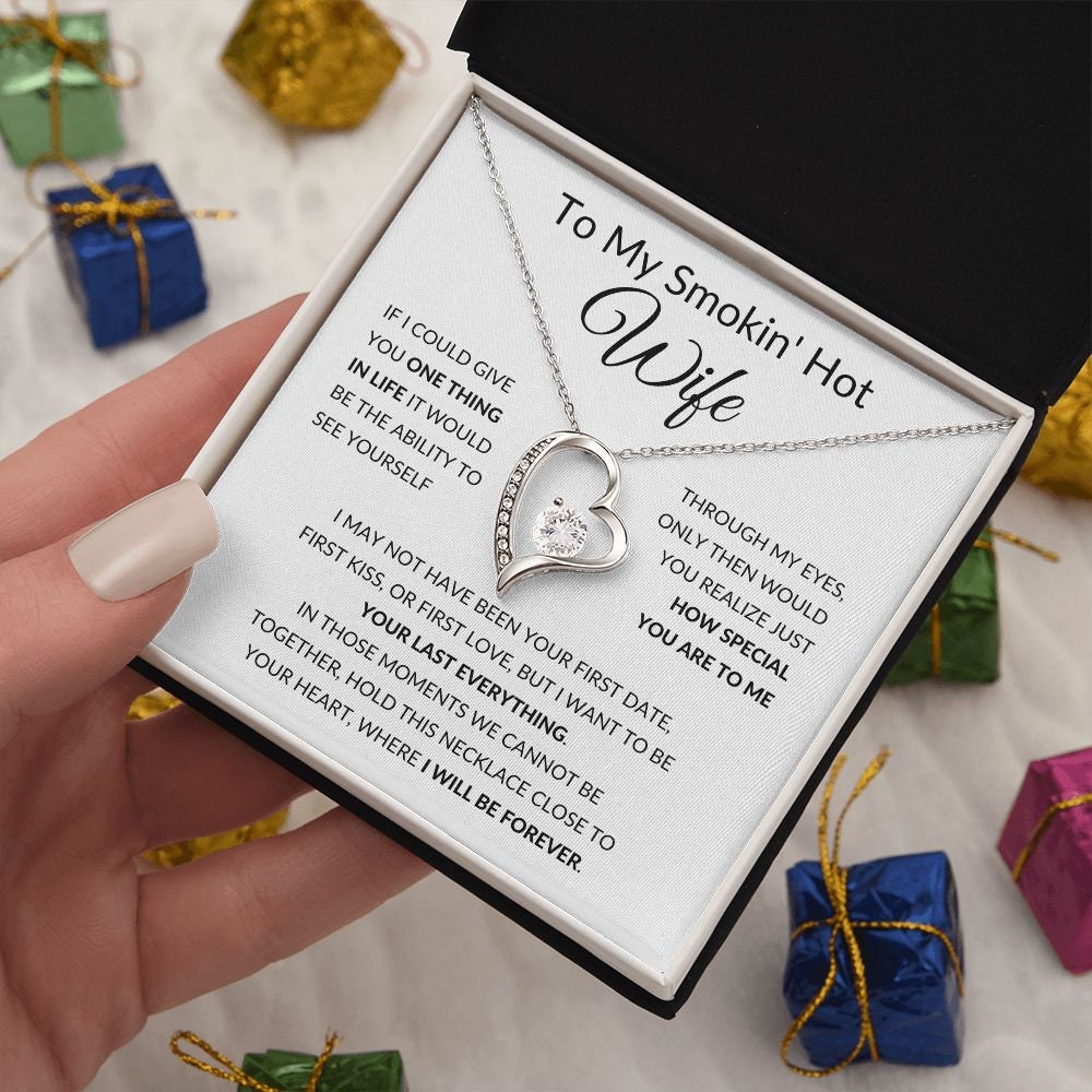 Forever Love Heart Necklace, Gift to Smokin Hot Wife - Whit4e