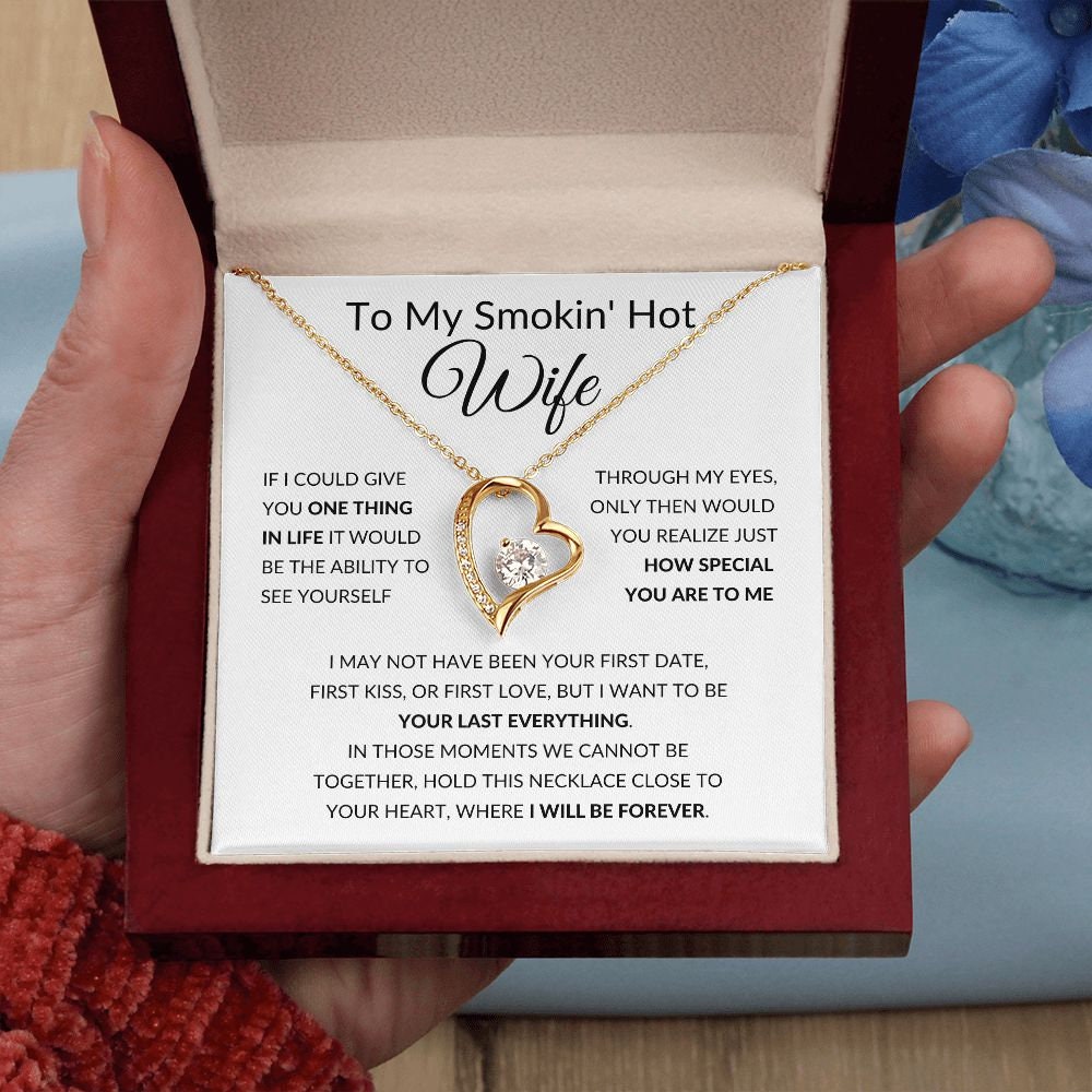 Forever Love Heart Necklace, Gift to Smokin Hot Wife - Whit4e