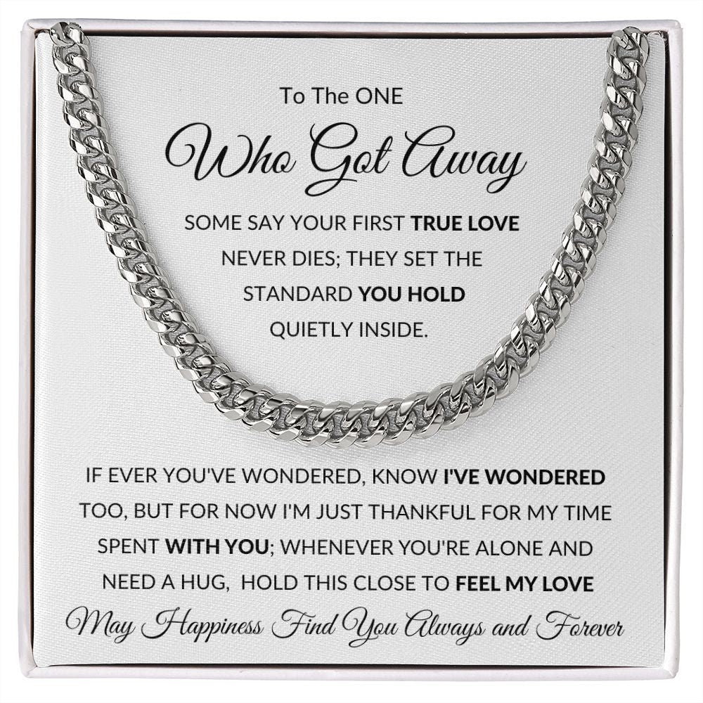 Cuban Link Chain, Gift To Your Soulmate, Ex - The One Who Got Away