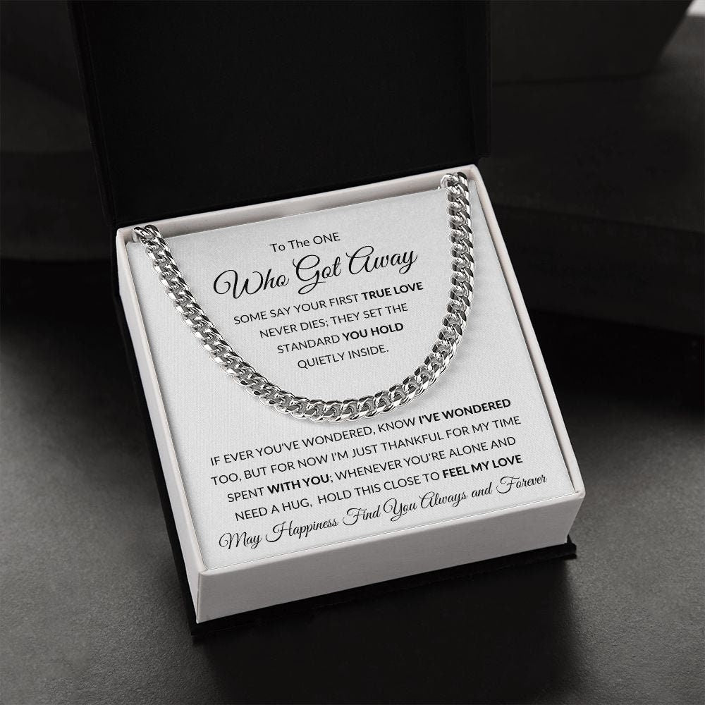 Cuban Link Chain, Gift To Your Soulmate, Ex - The One Who Got Away