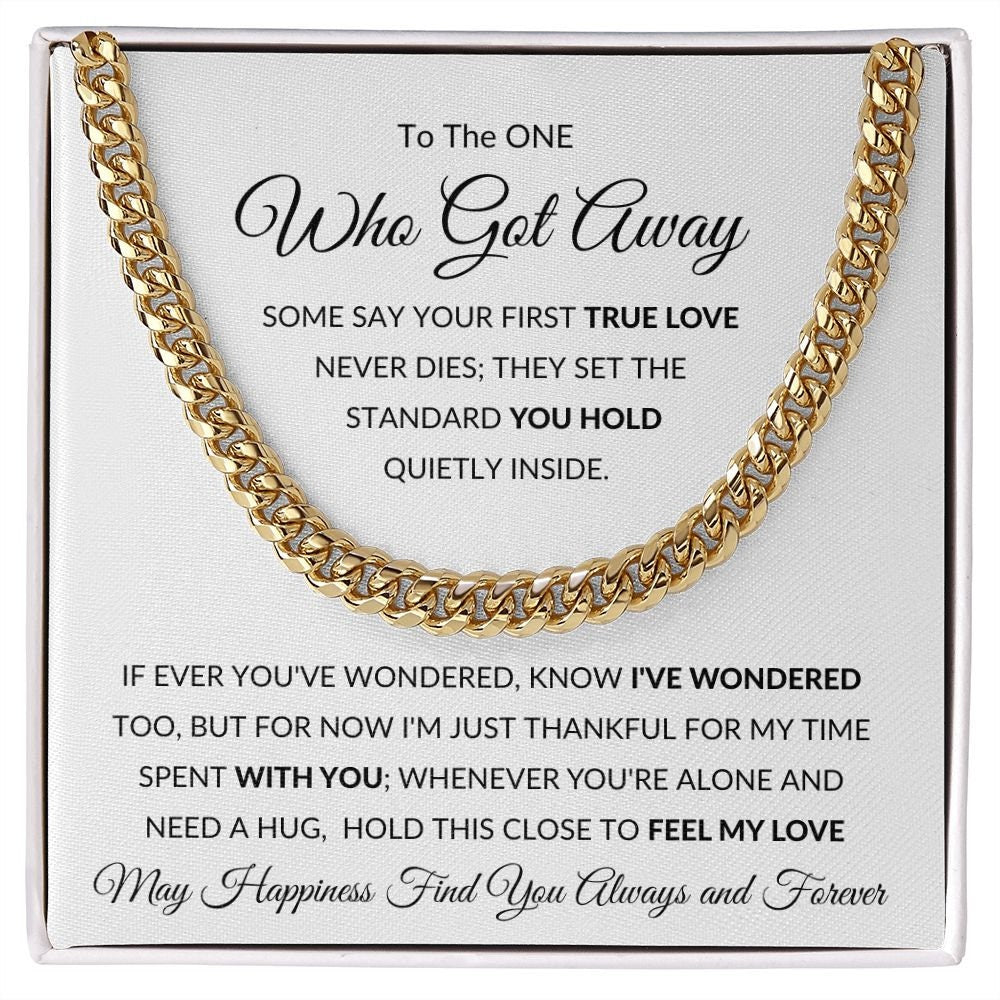 Cuban Link Chain, Gift To Your Soulmate, Ex - The One Who Got Away