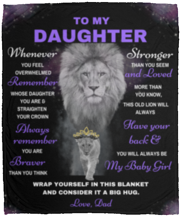 Daughter Lion Blanket Gift, From Dad (Choose Size and Style)