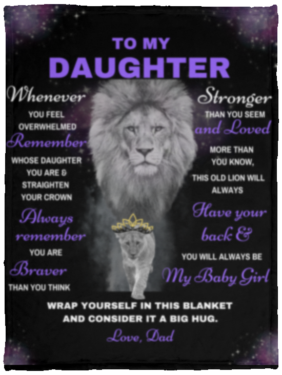 Daughter Lion Blanket Gift, From Dad (Choose Size and Style)