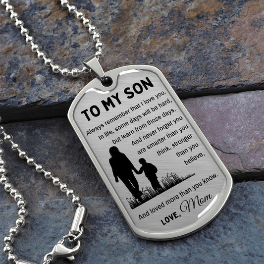 Dog Tag Necklace, GIFT TO SON from Mom - Always Remember Silver