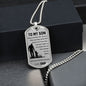 Dog Tag Necklace, GIFT TO SON from Dad - Always Remember Silver