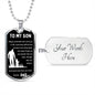 Dog Tag Necklace, GIFT TO SON from Dad - Always Remember I Love You