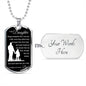 Dog Tag Necklace, GIFT TO DAUGHTER from Dad - Always Remember I Love You