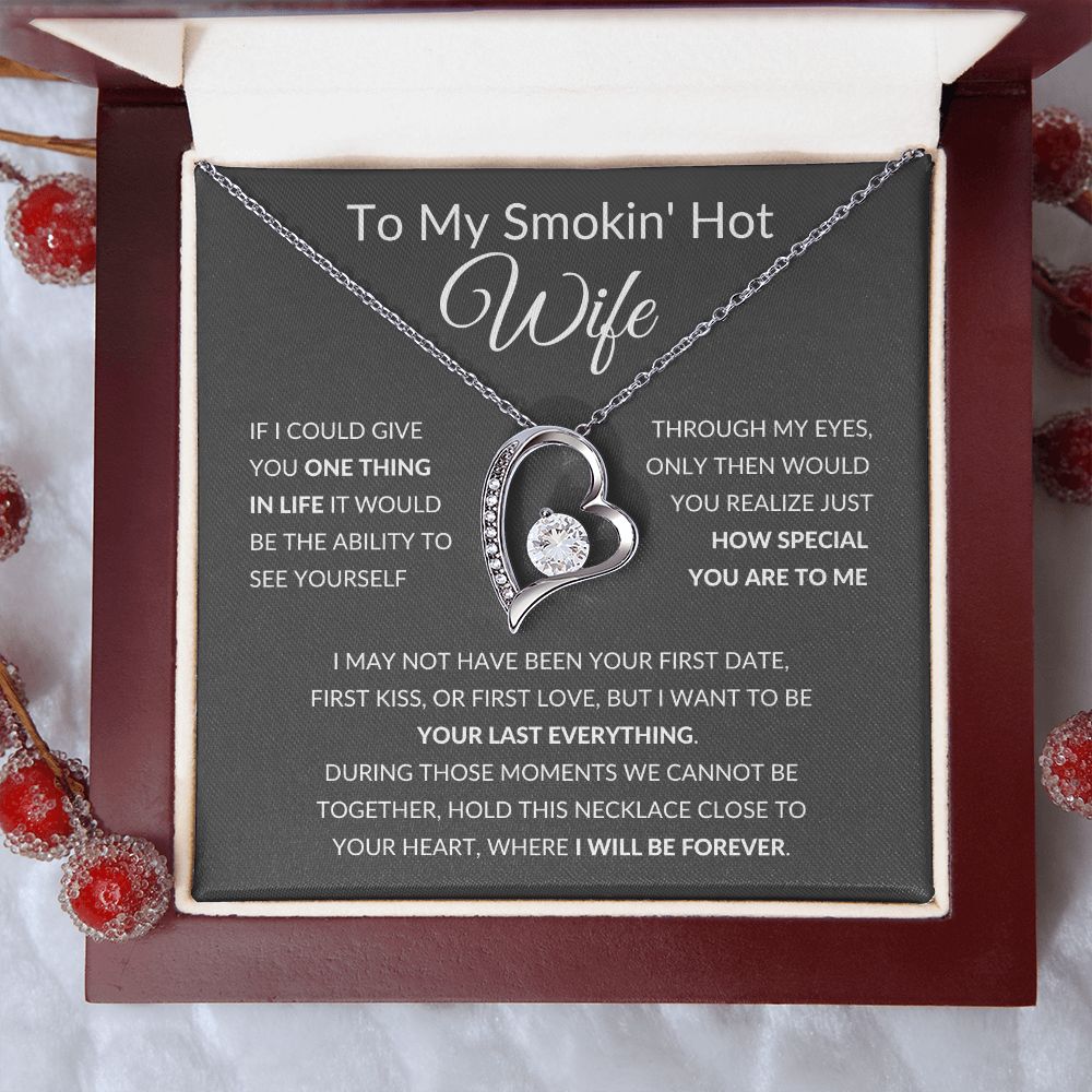 Forever Love Heart Necklace, To My Smokin Hot Wife - Grey