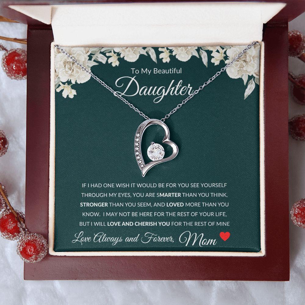 Forever Love Heart Necklace, GIFT TO DAUGHTER from Mom - Beautiful Daughter