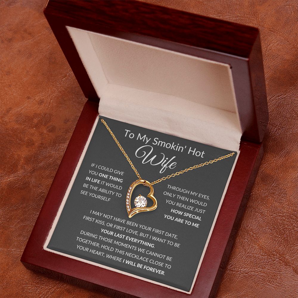 Forever Love Heart Necklace, To My Smokin Hot Wife - Grey