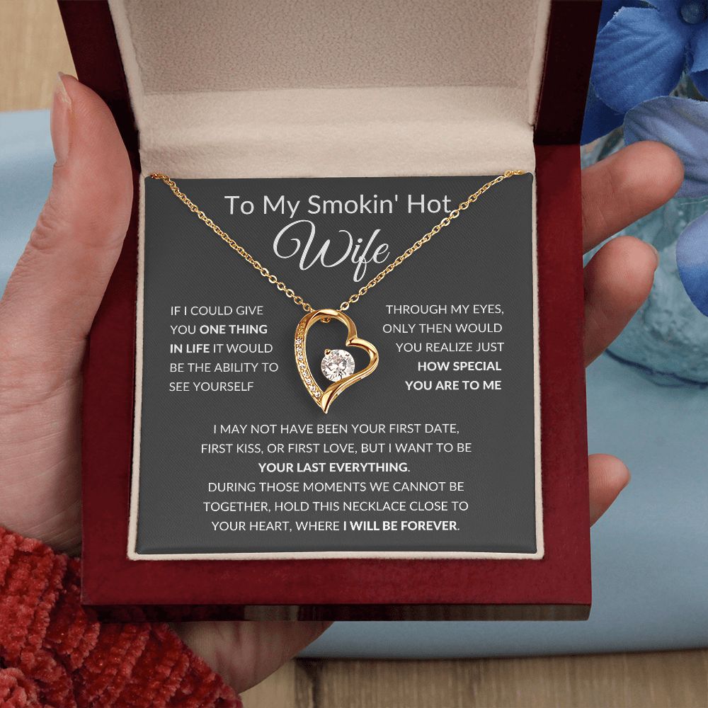 Forever Love Heart Necklace, To My Smokin Hot Wife - Grey