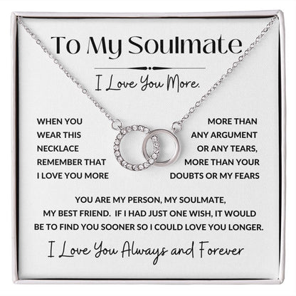 Perfect Pair Necklace, GIFT FOR SOULMATE - I Love You More