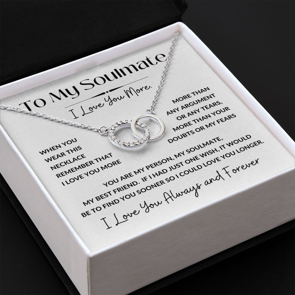 Perfect Pair Necklace, GIFT FOR SOULMATE - I Love You More