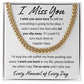 I Miss You, I'm Sorry Apology Gift -Cuban Link Chain 14k or 18k Gold over Stainless Steel - For Ex Husband, Ex Boyfriend, Estranged Son or Daughter or Father