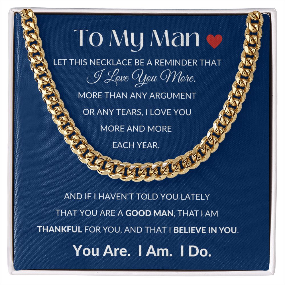 Cuban Link Chain, GIFT TO MY MAN - Blue I Love You More