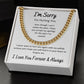 I'm Sorry Apology Gift for Him, Cuban Chain Link Necklace - To Husband, Boyfriend, Son, Brother, Ex
