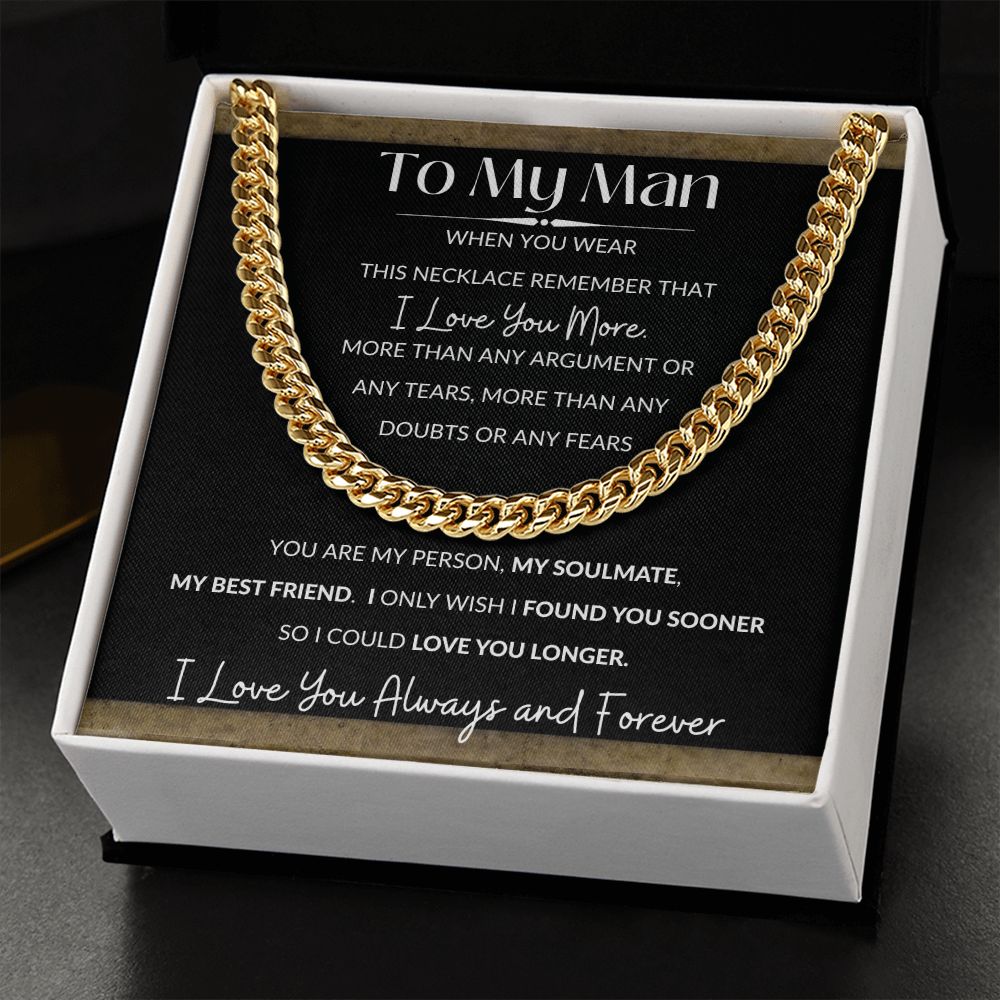 Cuban Link Necklace, Gift to My Man- I Love You More -