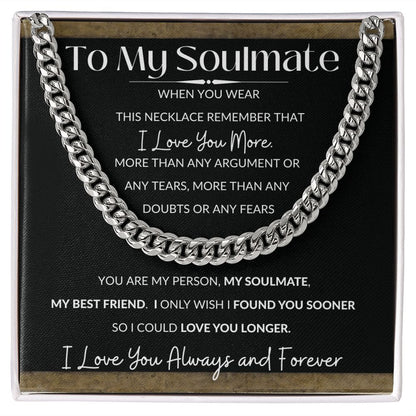 Cuban Link Necklace, GIFT TO SOULMATE - I Love You More