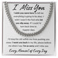 I Miss You, I'm Sorry Apology Gift -Cuban Link Chain 14k or 18k Gold over Stainless Steel - For Ex Husband, Ex Boyfriend, Estranged Son or Daughter or Father