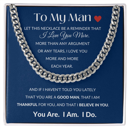 Cuban Link Chain, GIFT TO MY MAN - Blue I Love You More