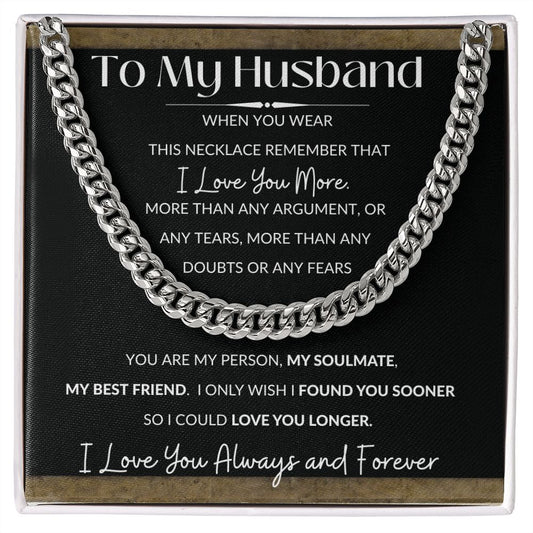 Cuban Link Necklace, GIFT TO HUSBAND - I Love You More
