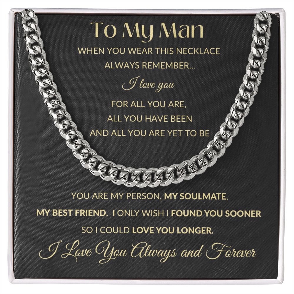 Cuban Link Chain Necklace - To My Man - You Are My Person