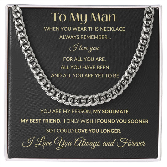 Cuban Link Chain Necklace - To My Man - You Are My Person
