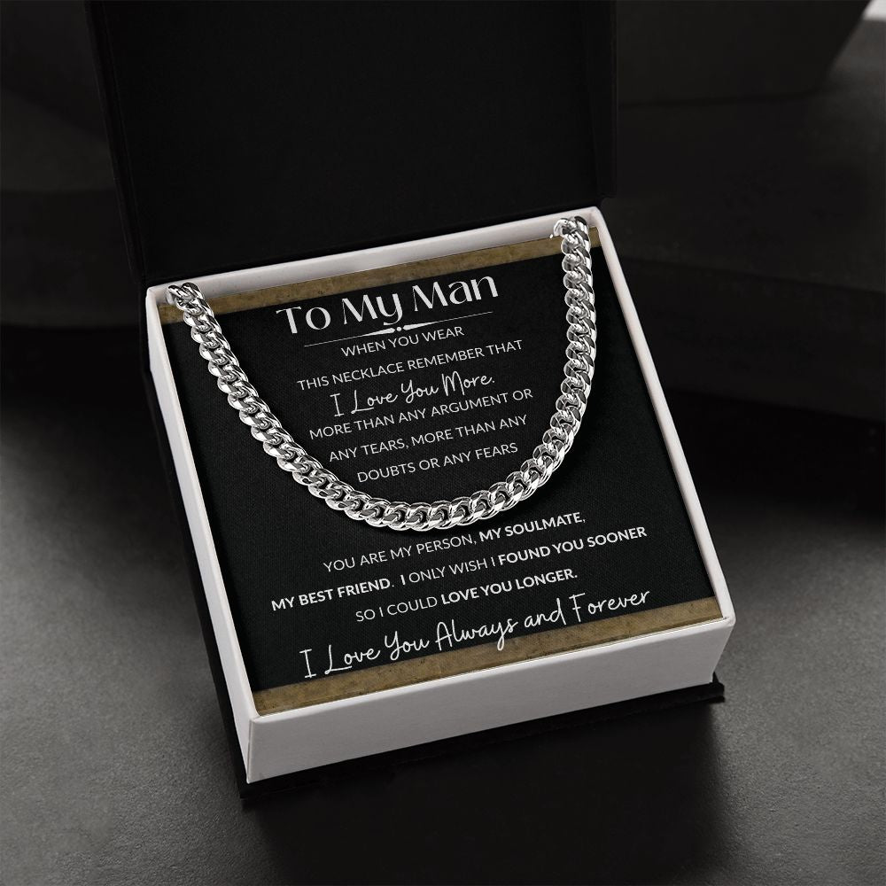 Cuban Link Necklace, Gift to My Man- I Love You More -