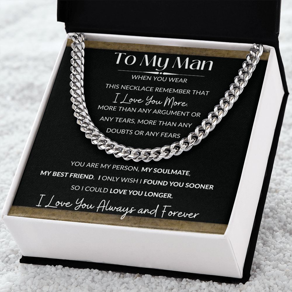 Cuban Link Necklace, Gift to My Man- I Love You More -