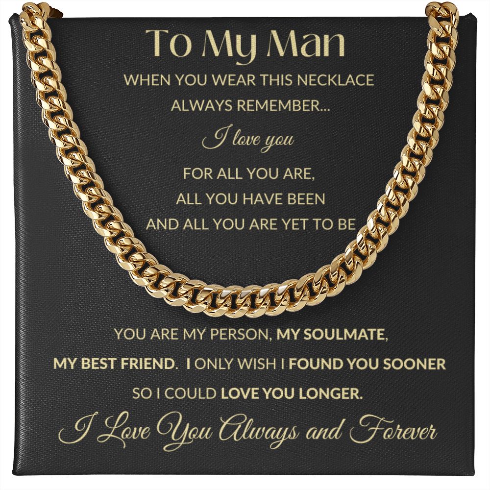 Cuban Link Chain Necklace - To My Man - You Are My Person