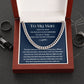 Cuban Link Chain, Gift to My Man, Husband, Boyfriend - I Love You - Anniversay, Birthdays, Christmas, Valentines Day,