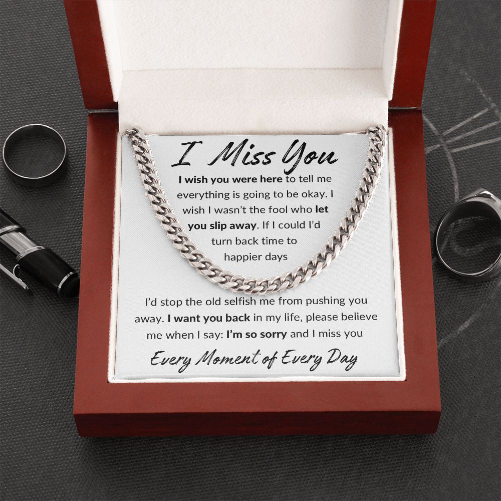 I Miss You, I'm Sorry Apology Gift -Cuban Link Chain 14k or 18k Gold over Stainless Steel - For Ex Husband, Ex Boyfriend, Estranged Son or Daughter or Father