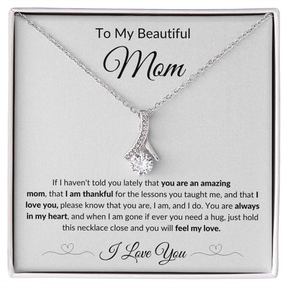 Alluring Necklace, GIFT TO MOM - Beautiful Mom