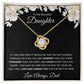 Love Knot Necklace, GIFT TO DAUGHTER from Dad - Beautiful Daughter