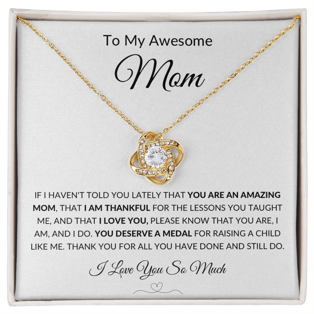 Gift to Awesome Mom from Son or Daughter, I am Thankful - Love Knot Neclace