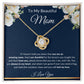 Love Knot Necklace, GIFT TO MOM - Beautiful Mom