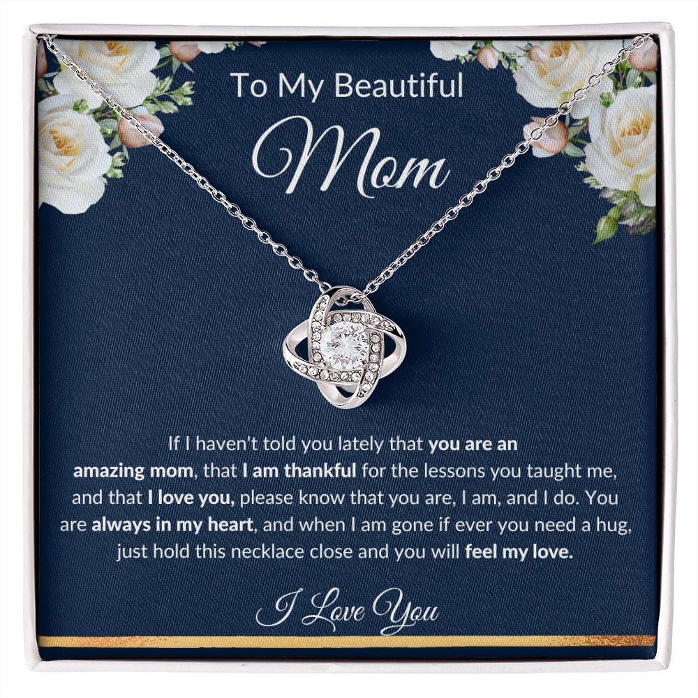 Love Knot Necklace, GIFT TO MOM - Beautiful Mom