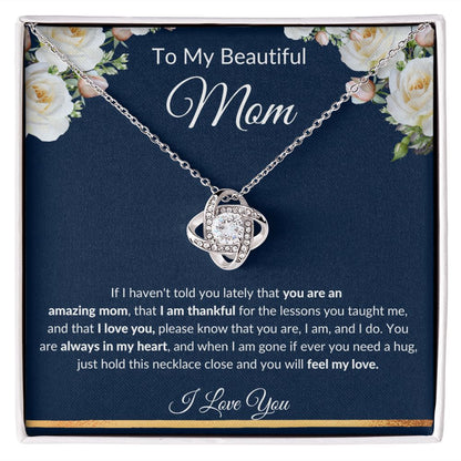 Love Knot Necklace, GIFT TO MOM - Beautiful Mom