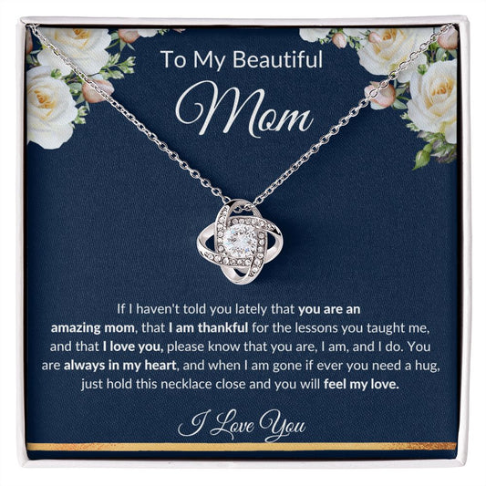 Love Knot Necklace, GIFT TO MOM - Beautiful Mom