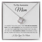 Gift to Awesome Mom from Son or Daughter, I am Thankful - Love Knot Neclace
