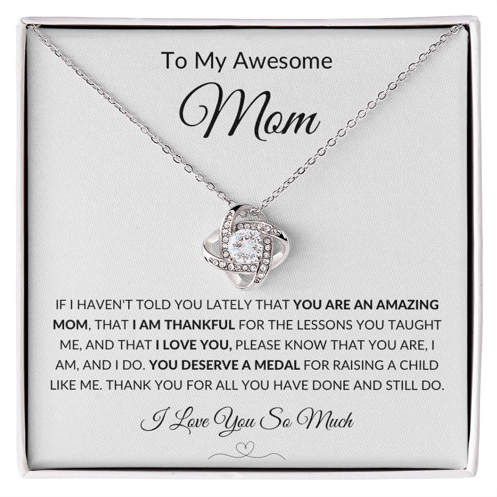 Gift to Awesome Mom from Son or Daughter, I am Thankful - Love Knot Neclace