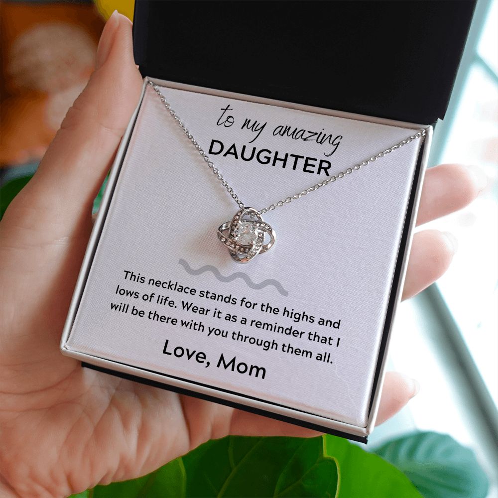Love Knot Necklace, GIFT TO DAUGHTER from Mom - I Will Be There
