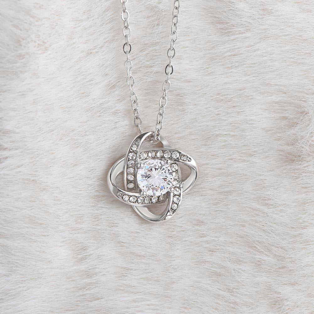 Love Knot Necklace, GIFT TO DAUGHTER from Mom - I Will Be There