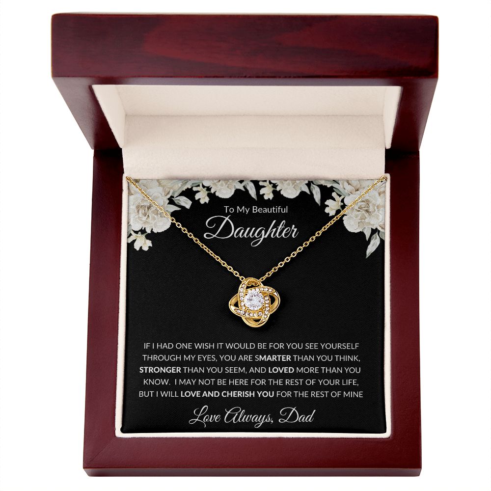 Love Knot Necklace, GIFT TO DAUGHTER from Dad - Beautiful Daughter